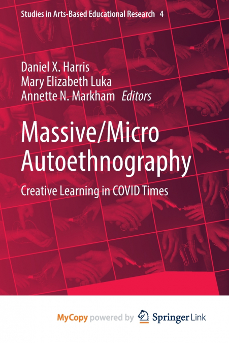 Massive/Micro Autoethnography