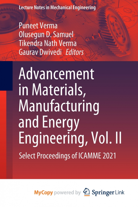 Advancement in Materials, Manufacturing and Energy Engineering, Vol. II