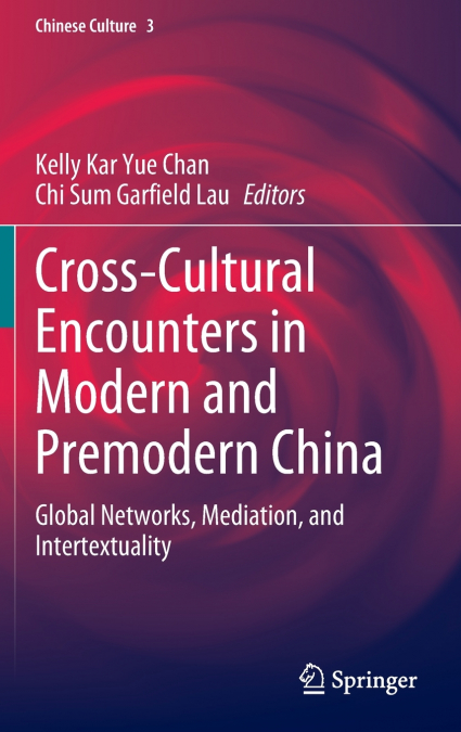 Cross-Cultural Encounters in Modern and Premodern China