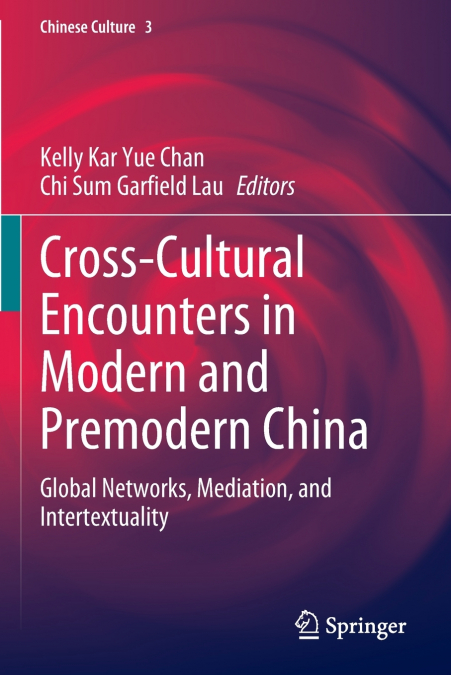 Cross-Cultural Encounters in Modern and Premodern China