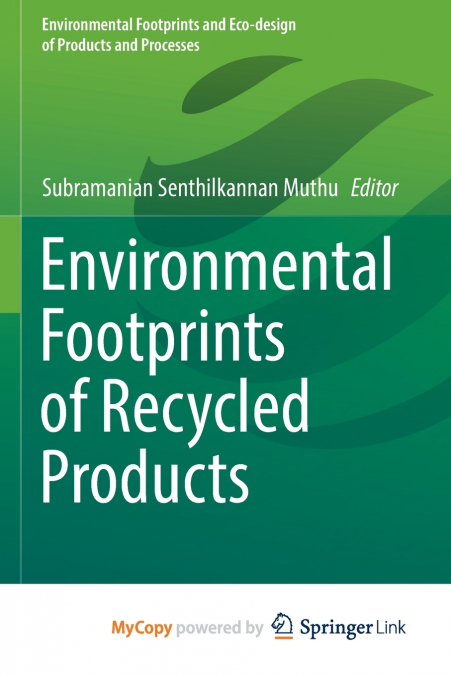 Environmental Footprints of Recycled Products