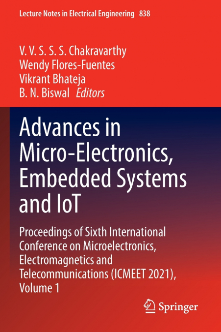 Advances in Micro-Electronics, Embedded Systems and IoT