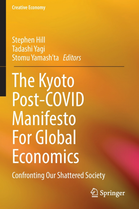 The Kyoto Post-COVID Manifesto For Global Economics