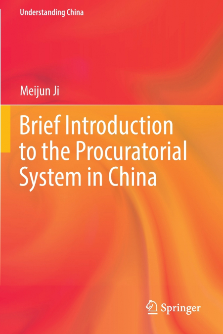 Brief Introduction to the Procuratorial System in China