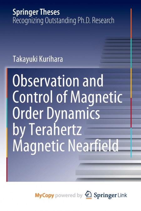 Observation and Control of Magnetic Order Dynamics by Terahertz Magnetic Nearfield