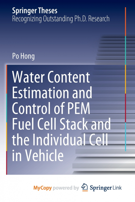 Water Content Estimation and Control of PEM Fuel Cell Stack and the Individual Cell in Vehicle