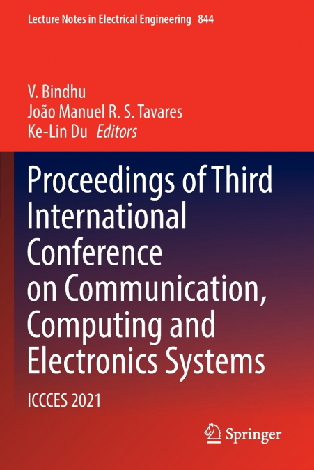 Proceedings of Third International Conference on Communication, Computing and Electronics Systems