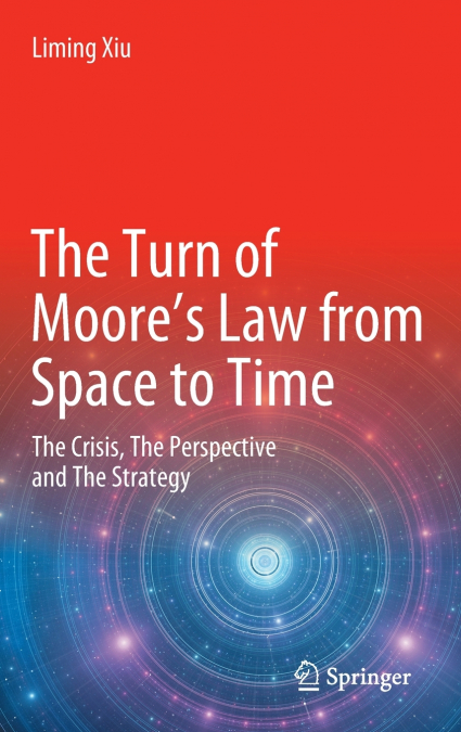 The Turn of Moore’s Law from Space to Time
