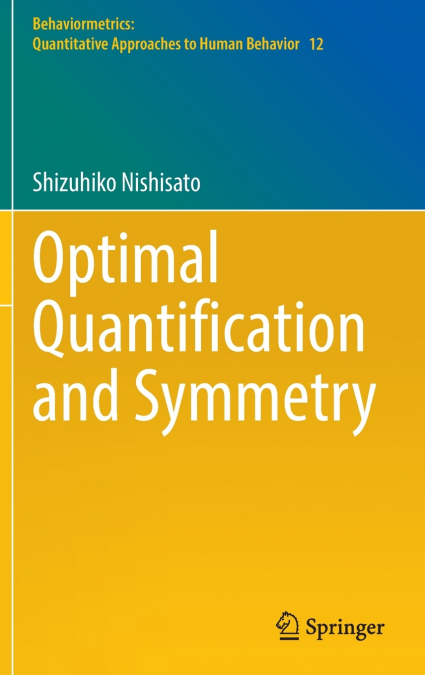 Optimal Quantification and Symmetry