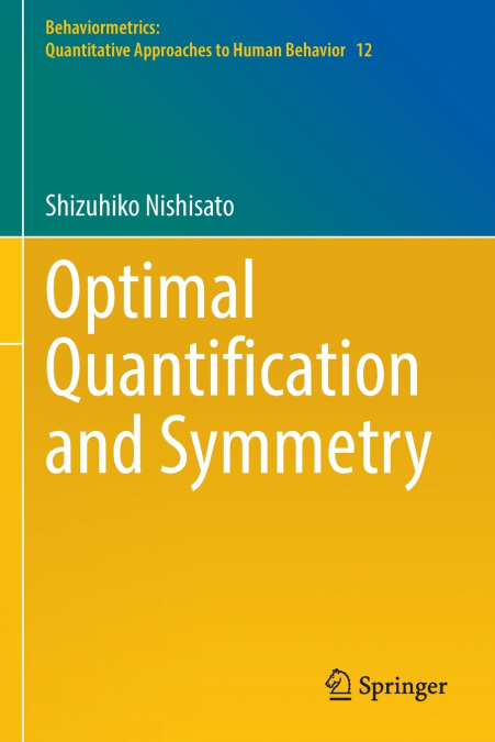 Optimal Quantification and Symmetry