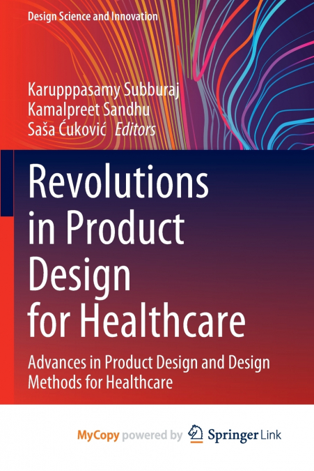 Revolutions in Product Design for Healthcare