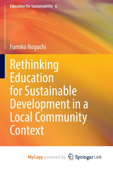 Rethinking Education for Sustainable Development in a Local Community Context