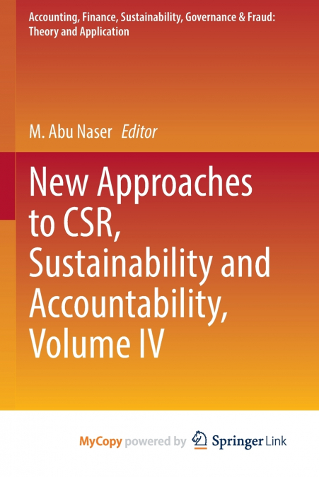 New Approaches to CSR, Sustainability and Accountability, Volume IV