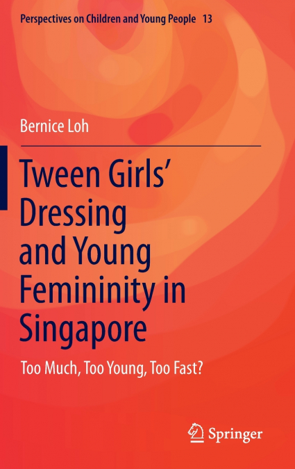 Tween Girls’ Dressing and Young Femininity in Singapore