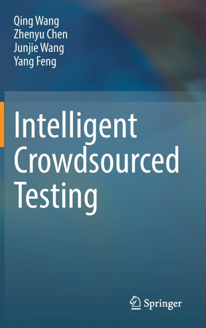Intelligent Crowdsourced Testing