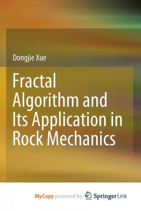 Fractal Algorithm and Its Application in Rock Mechanics