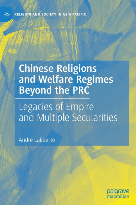 Chinese Religions and Welfare Regimes Beyond the PRC