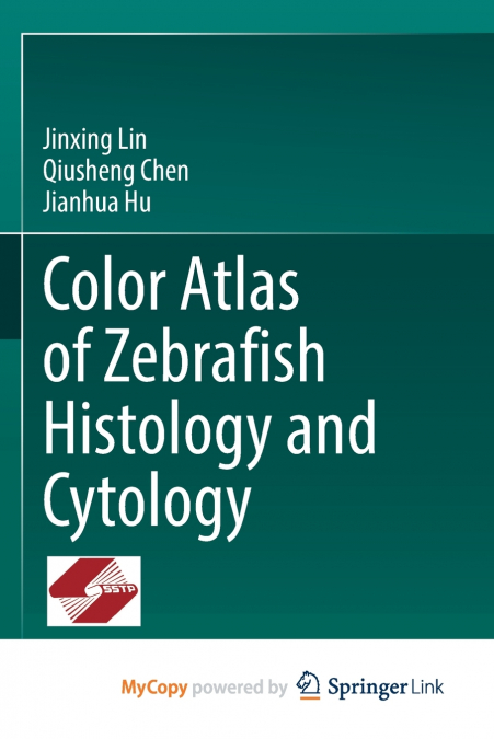 Color Atlas of Zebrafish Histology and Cytology