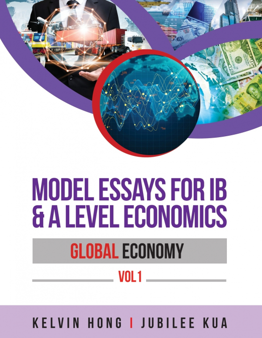 Model Essays for IB & A Level Economics