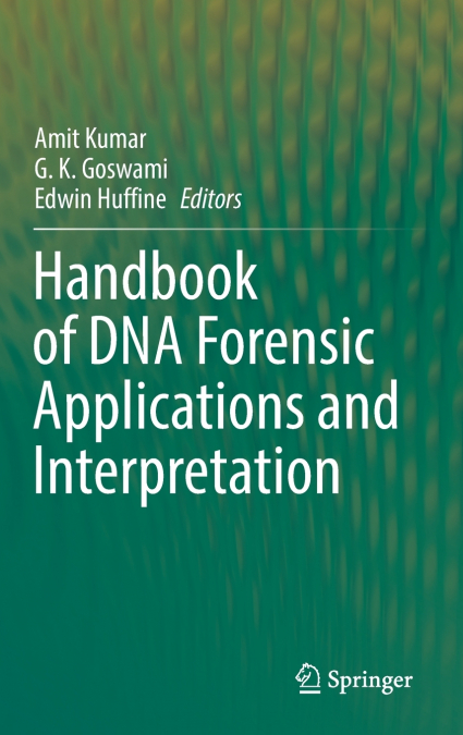 Handbook of DNA Forensic Applications and Interpretation