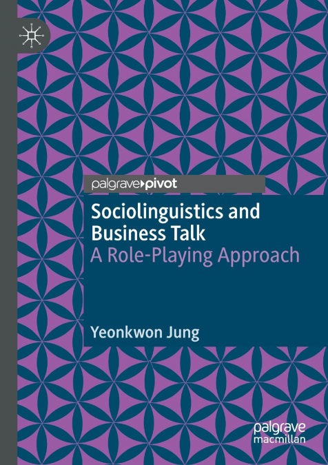 Sociolinguistics and Business Talk