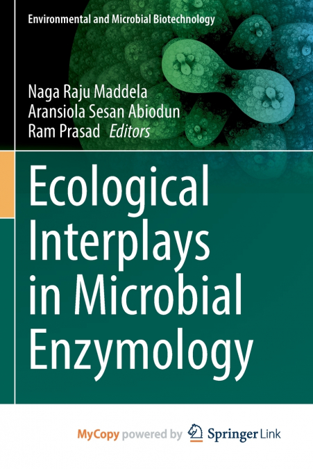 Ecological Interplays in Microbial Enzymology