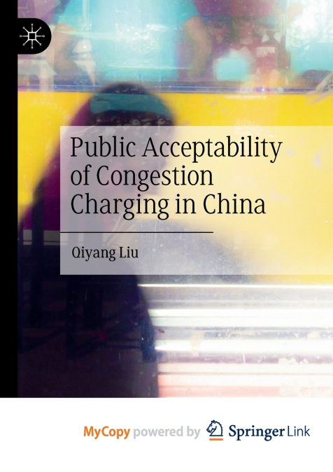Public Acceptability of Congestion Charging in China