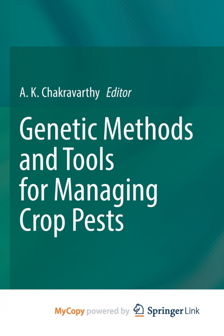 Genetic Methods and Tools for Managing Crop Pests