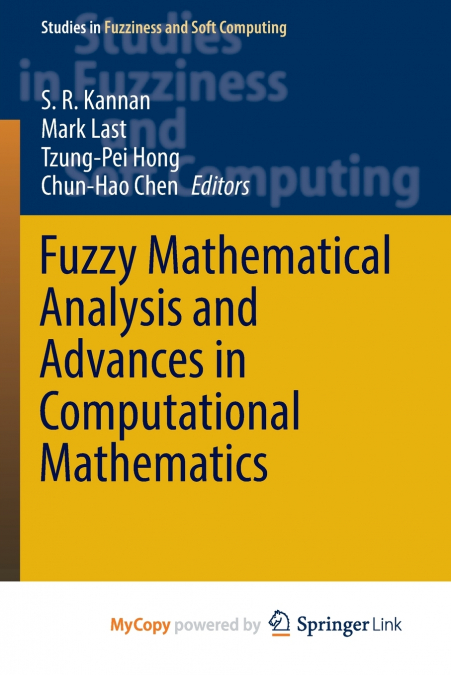 Fuzzy Mathematical Analysis and Advances in Computational Mathematics