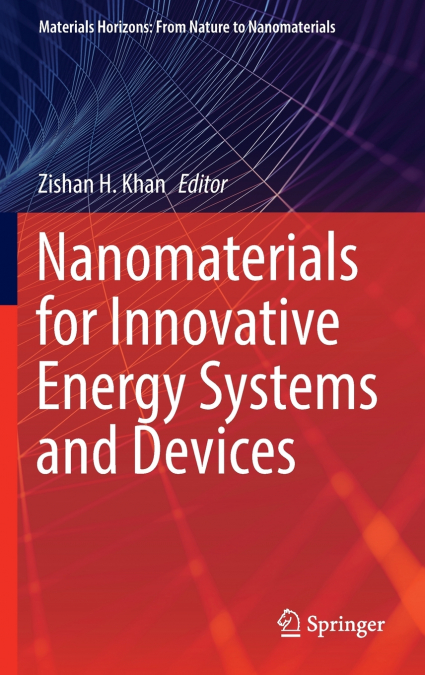 Nanomaterials for Innovative Energy Systems and Devices