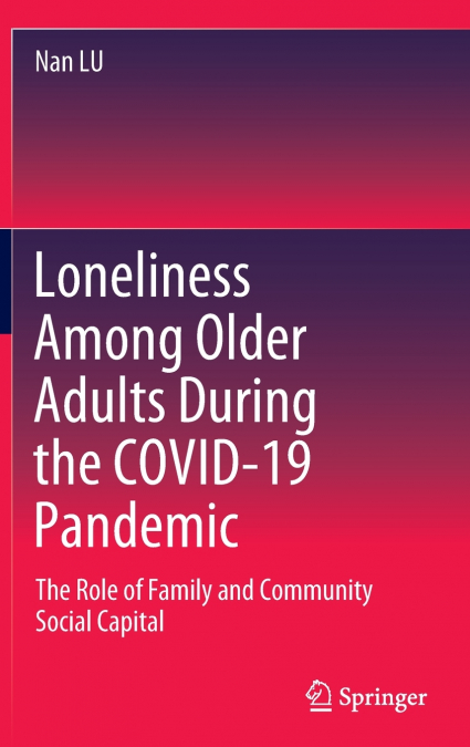 Loneliness Among Older Adults During the COVID-19 Pandemic