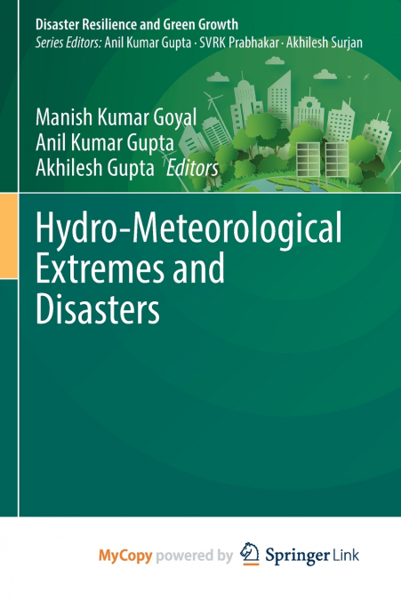 Hydro-Meteorological Extremes and Disasters