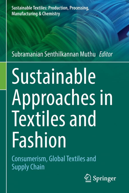 Sustainable Approaches in Textiles and Fashion