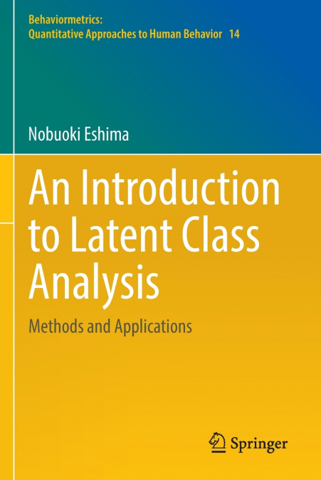 An Introduction to Latent Class Analysis