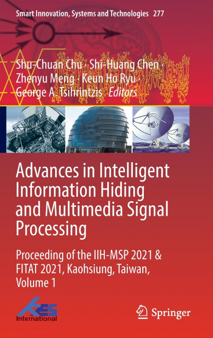 Advances in Intelligent Information Hiding and Multimedia Signal Processing