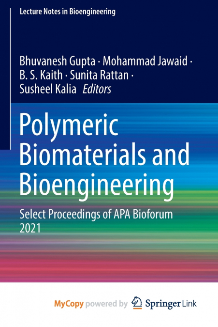 Polymeric Biomaterials and Bioengineering