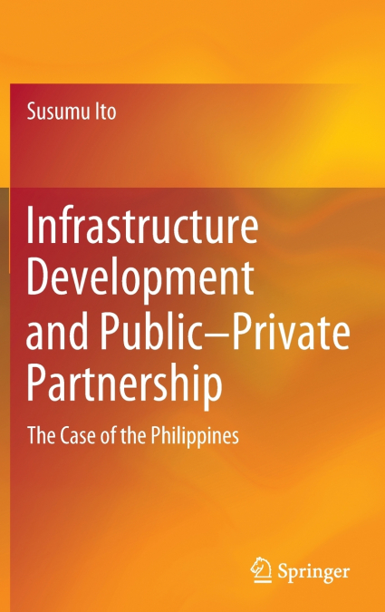 Infrastructure Development and Public-Private Partnership