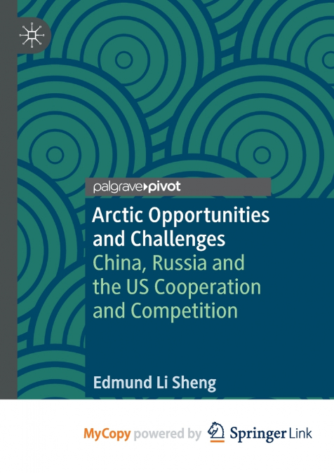 Arctic Opportunities and Challenges