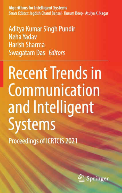 Recent Trends in Communication and Intelligent Systems