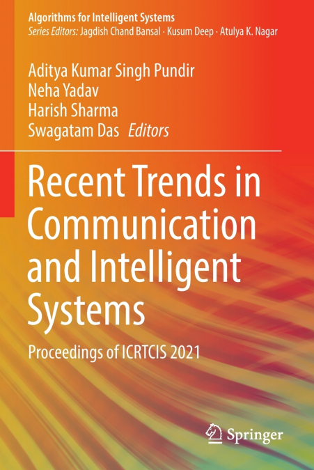 Recent Trends in Communication and Intelligent Systems