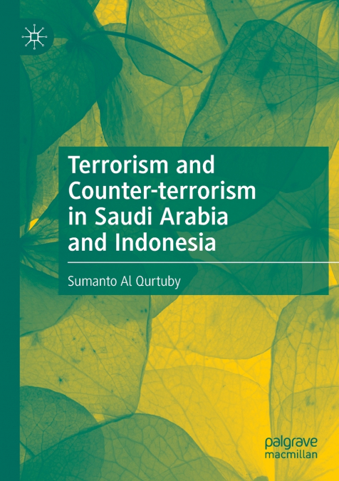 Terrorism and Counter-terrorism in Saudi Arabia and Indonesia
