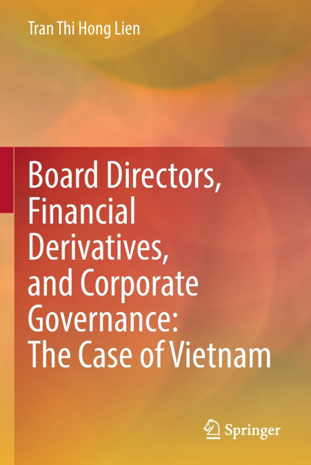 Board Directors, Financial Derivatives, and Corporate Governance