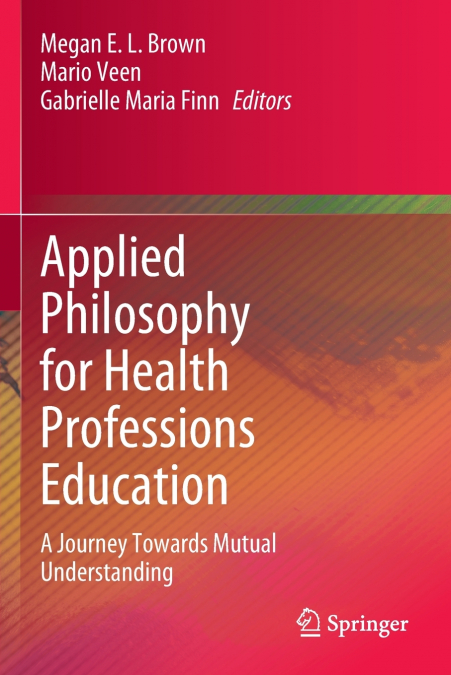 Applied Philosophy for Health Professions Education