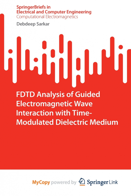 FDTD Analysis of Guided Electromagnetic Wave Interaction with Time-Modulated Dielectric Medium