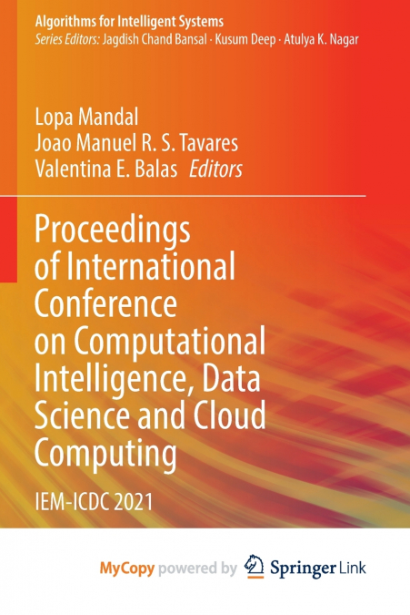 Proceedings of International Conference on Computational Intelligence, Data Science and Cloud Computing