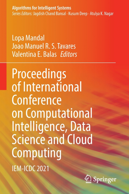 Proceedings of International Conference on Computational Intelligence, Data Science and Cloud Computing