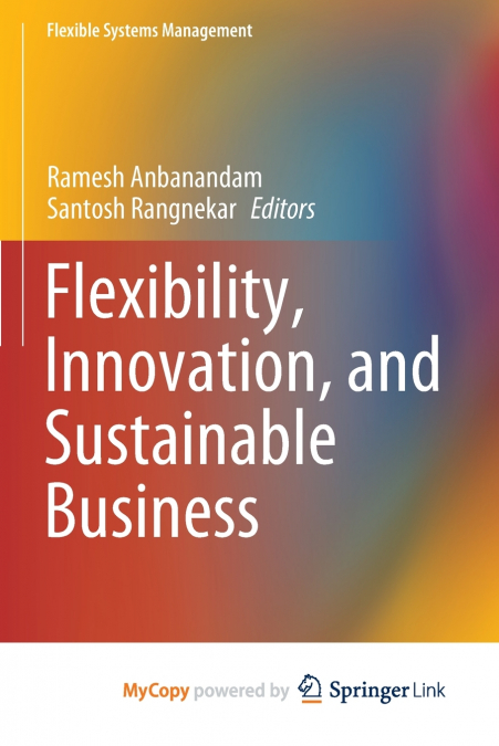 Flexibility, Innovation, and Sustainable Business