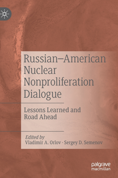 Russian-American Nuclear Nonproliferation Dialogue
