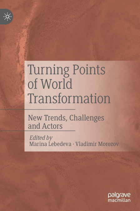Turning Points of World Transformation