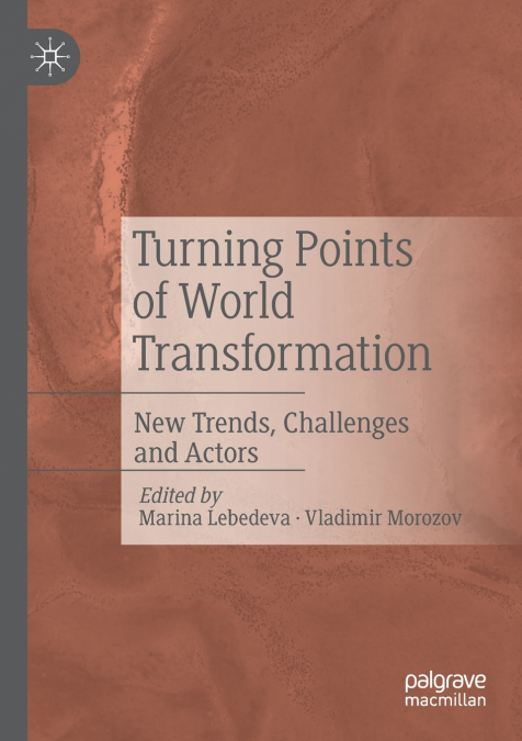 Turning Points of World Transformation